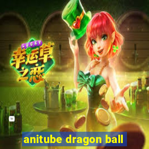 anitube dragon ball